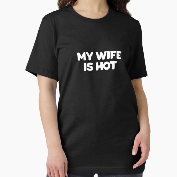 Item preview, My Wife Is Hot designed and sold by mographicdesign.