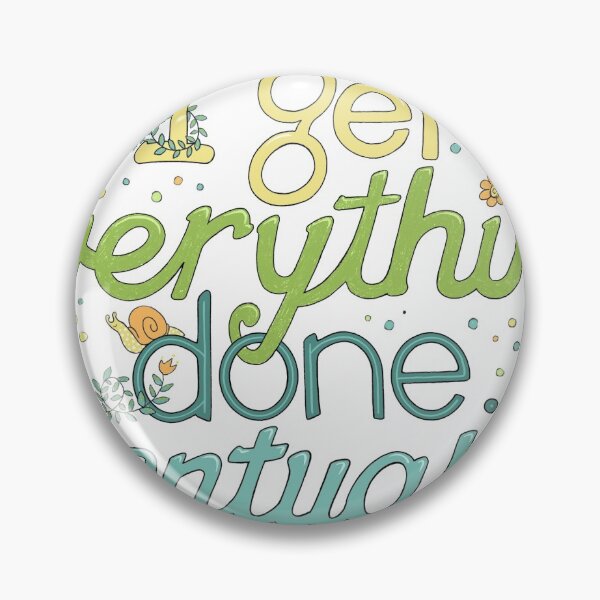 Item preview, I get everything done... eventually designed and sold by Elizabeth Dulemba.