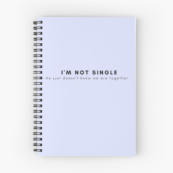 Item preview, I'm Not Single He Just Doesn't Know We Are Together designed and sold by alanaf1.