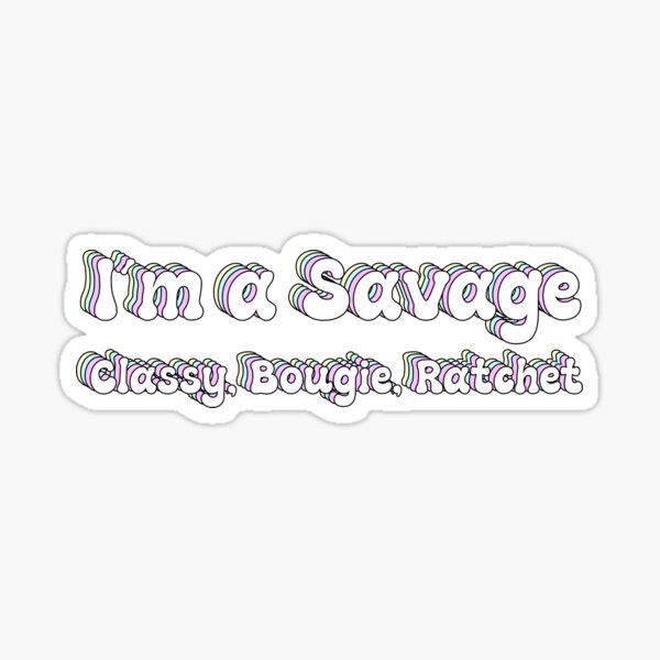Iron-On Transfer Savage Classy Bougie Ratchet TikTok T-Shirt Vinyl Sticker Gift 