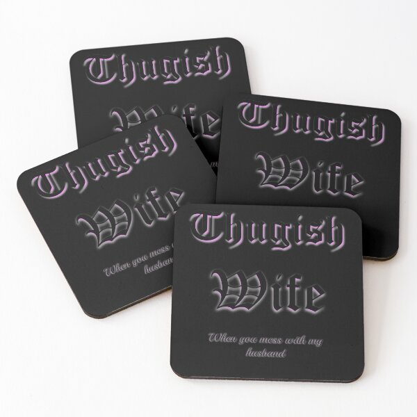 Item preview, HUSBANDS HONOR YOUR THUGISH WIFE designed and sold by hlpina1.