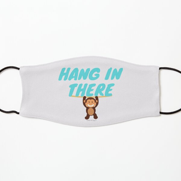 State Of Slay™ - Hang In There Kids Mask