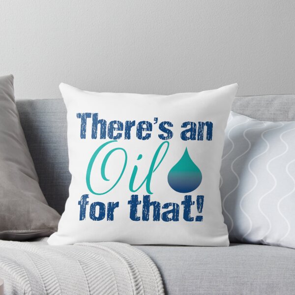 Item preview, There's an oil for that blteal drop designed and sold by davetdesigns.
