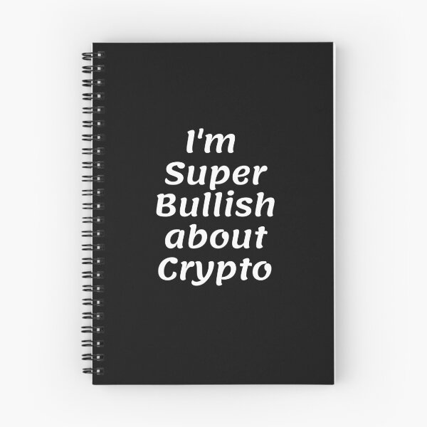 Item preview, I'm Super Bullish about Crypto designed and sold by Cryptohaven.