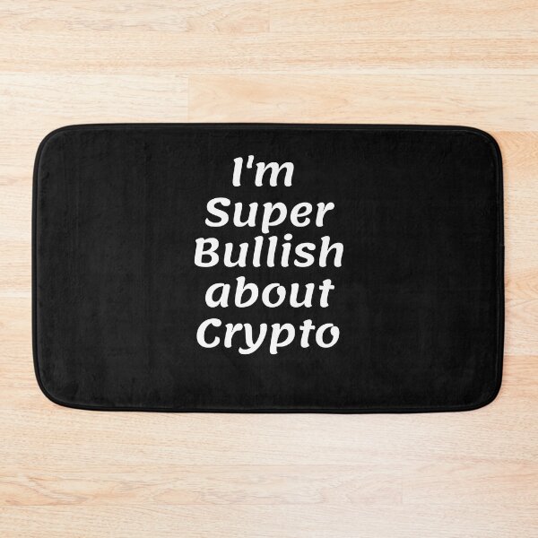 Item preview, I'm Super Bullish about Crypto designed and sold by Cryptohaven.