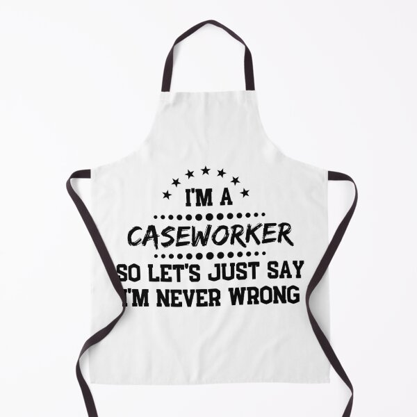 Item preview, I'm A Caseworker So I'm Never Wrong designed and sold by DanielPOD.