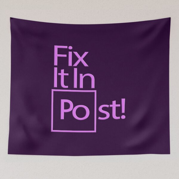Item preview, Fix It In Post! designed and sold by BlackElkFilm.