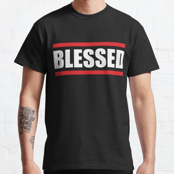 Supreme Blessed T Shirts for Sale Redbubble