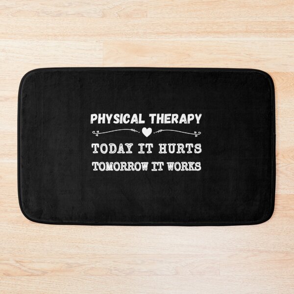 Item preview, Physical Therapy Today It Hurts Tomorrow It Works designed and sold by designedguide.