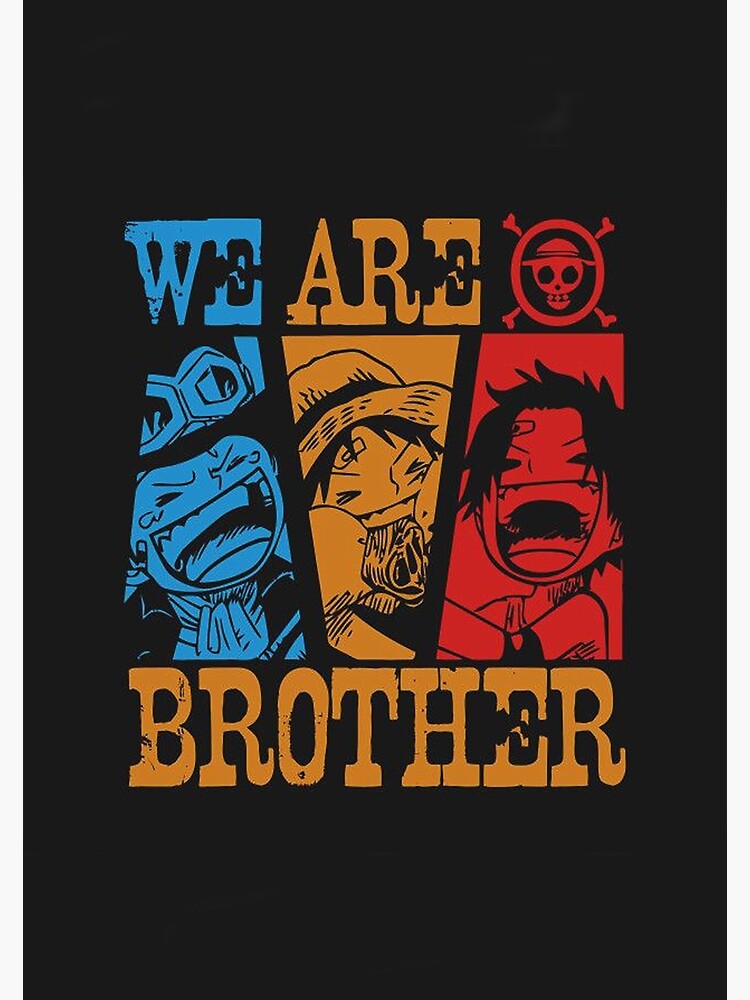 One Piece Luffy Ace Sabo We Are Brother Postcard By Neidone Redbubble