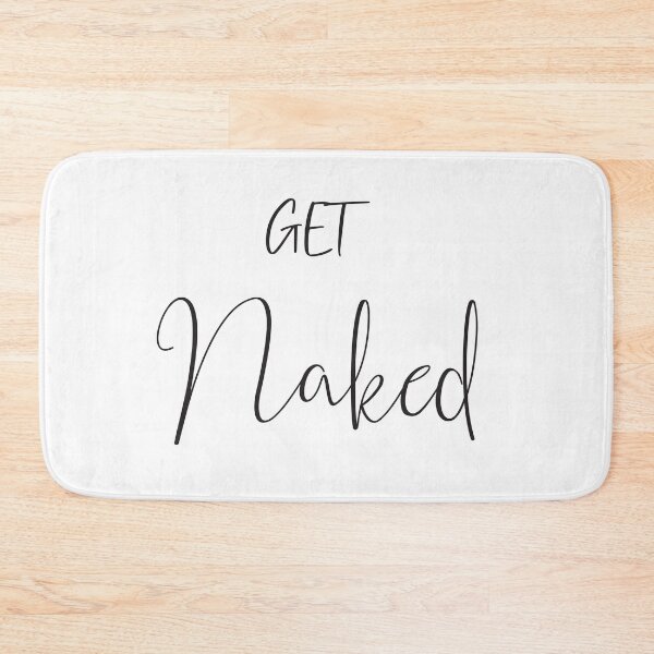 Item preview, Get naked designed and sold by T-Jays Lounge.