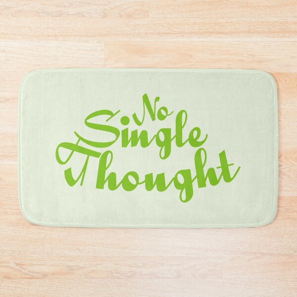 Item preview, no single thought green designed and sold by WilliamsGFX.