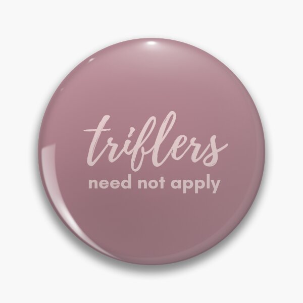 Item preview, Triflers Need Not Apply- MFM - My Favorite Murder designed and sold by spookygals.