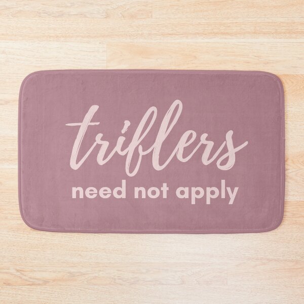 Item preview, Triflers Need Not Apply- MFM - My Favorite Murder designed and sold by spookygals.