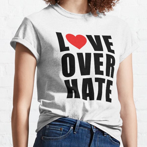 love and hate shirt