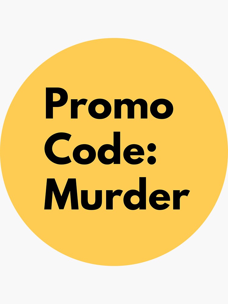 "Promo Code Murder MFM My Favorite Murder" Sticker for Sale by