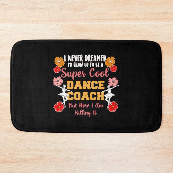 Item preview, Super Cool Dance Coach designed and sold by Betsytiptoe.
