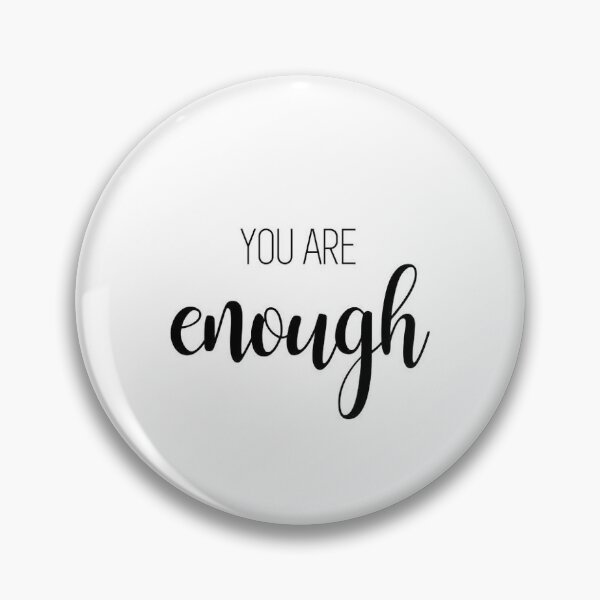 Item preview, You are enough designed and sold by Legends Indumentaria.