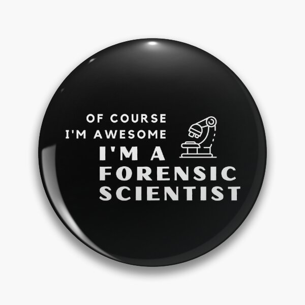 Item preview, Of Course I'm Awesome, I'm A Forensic Scientist designed and sold by nincee.