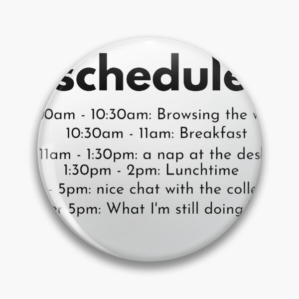 Item preview, Work Schedule for the Day designed and sold by Sonatablue.