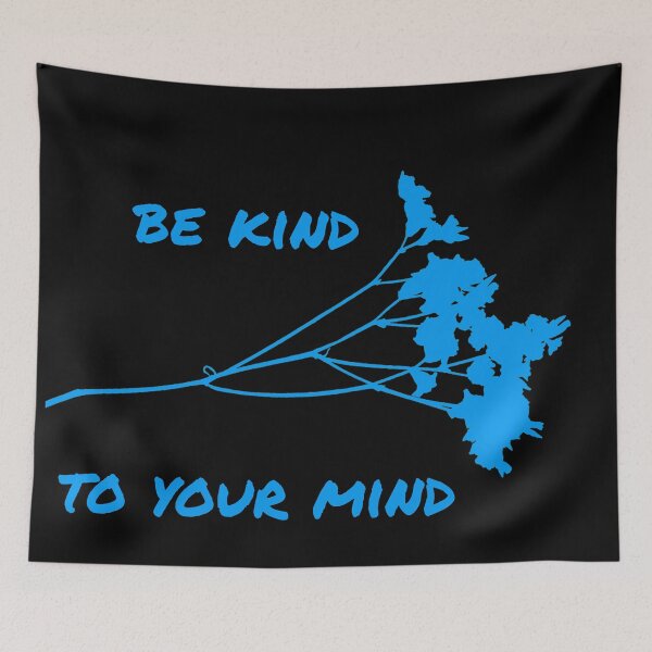 Item preview, Be kind to your mind designed and sold by firegalaxy.