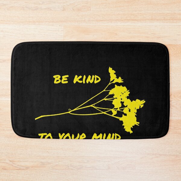 Item preview, Be kind to your mind designed and sold by firegalaxy.