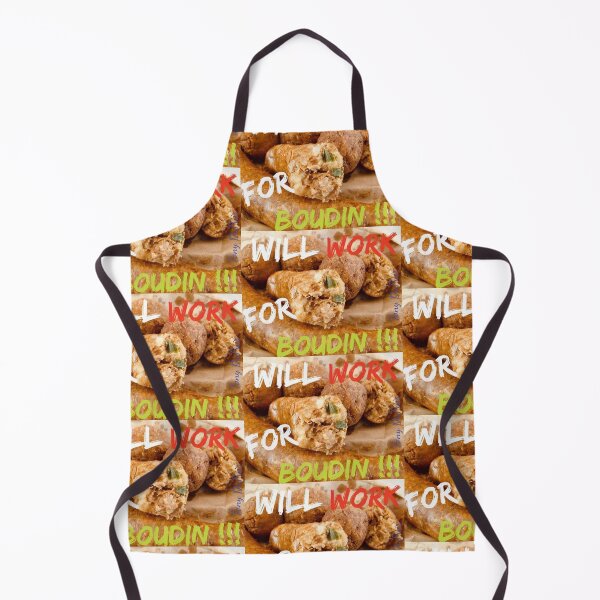 Will Work for Boudin Apron