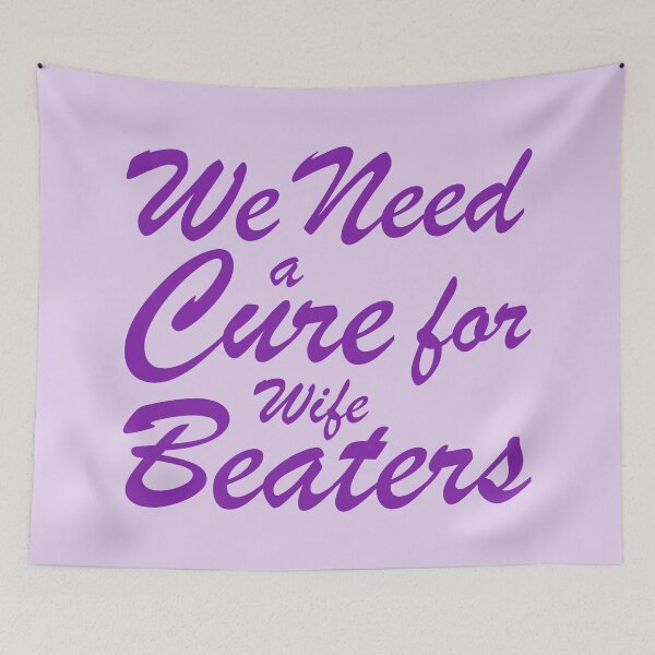 Item preview, we need a cure for wife beaters violet purple designed and sold by WilliamsGFX.