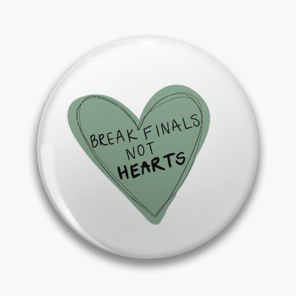 Item preview, break finals not hearts designed and sold by Hannah Erwin.