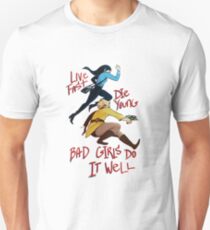 Bad Girls Unisex T-Shirt