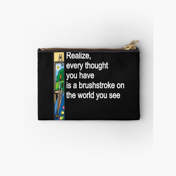 Item preview, Realize, every thought you have is a brushstroke on the world you see. designed and sold by enigma3a.