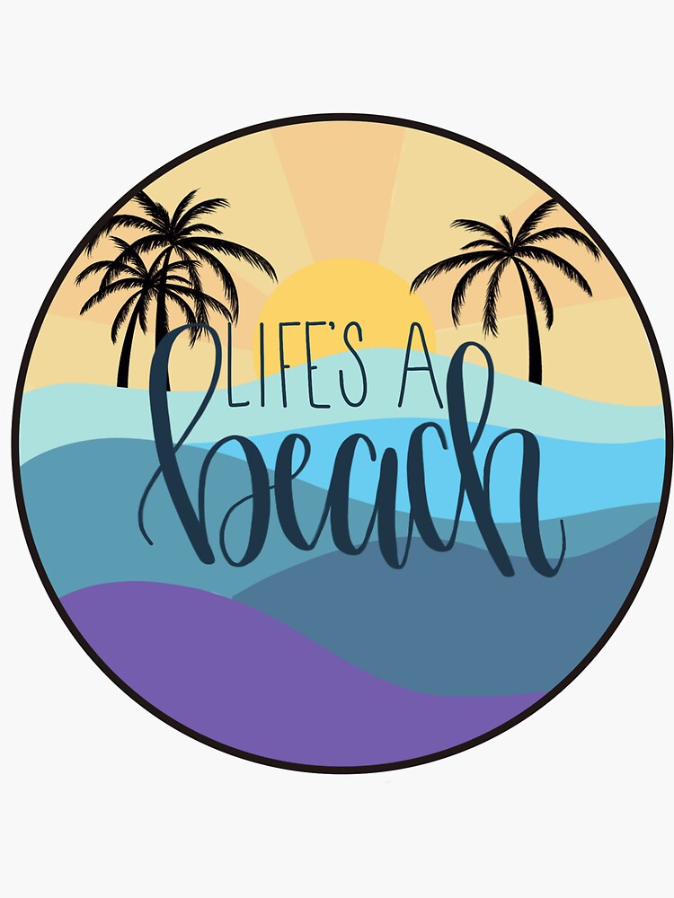 "Life's a beach" Sticker by lg-artcreations | Redbubble