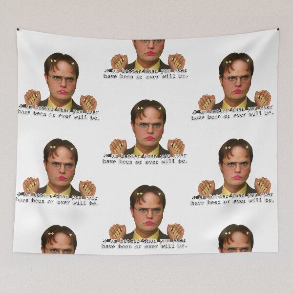 Item preview, 'I am better than you ever have or ever will be' - Dwight Schrute designed and sold by Ellie Canhoto.