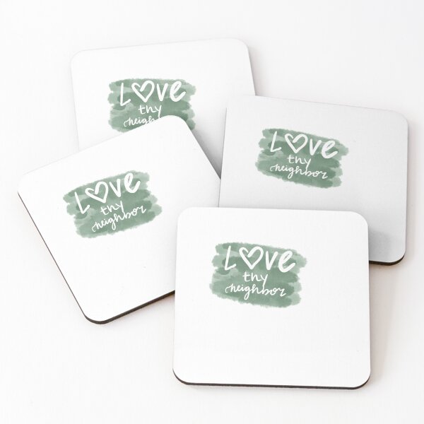 Item preview, love thy neighbor designed and sold by Hannah Erwin.