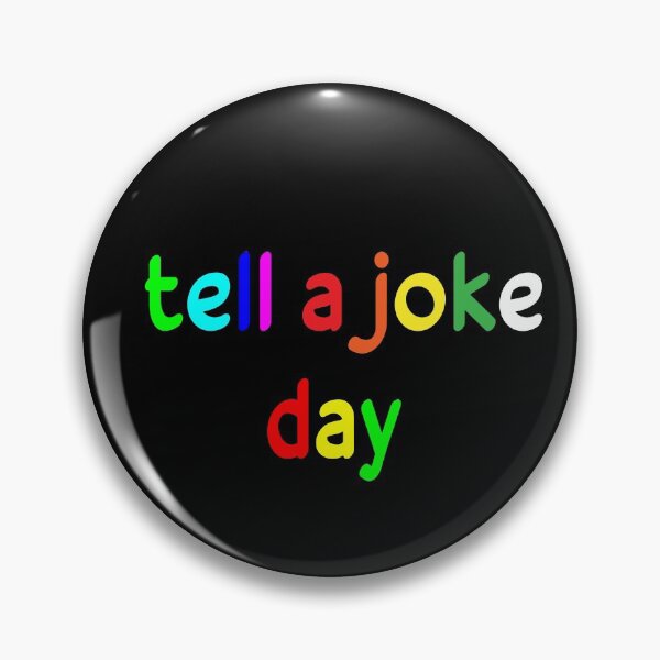 Item preview, tell a joke day designed and sold by ZAstore.