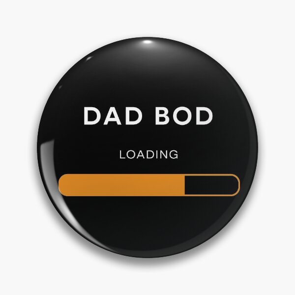 Artikelvorschau, Dad Bod wird geladen entworfen und verkauft von NewADesigns.