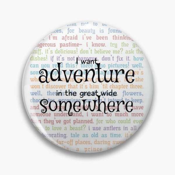Item preview, I Want Adventure in the Great Wide Somewhere designed and sold by myimagination7.