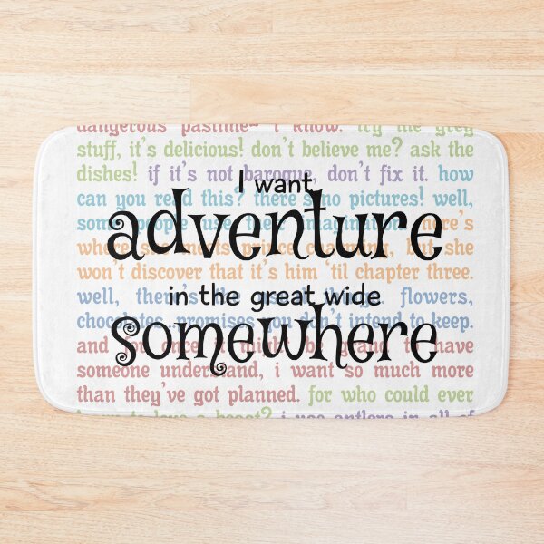 Item preview, I Want Adventure in the Great Wide Somewhere designed and sold by myimagination7.