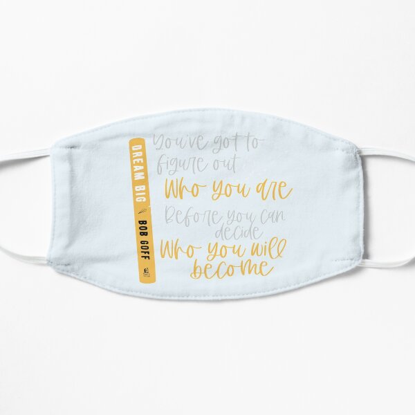 Copy of Dream Big (Light Background) Flat Mask