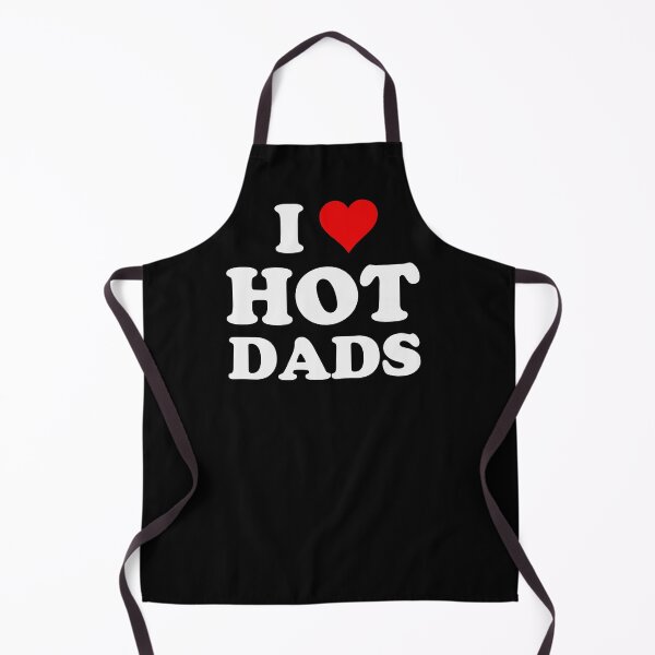 Item preview, I Love Hot Dads - Heart DILF Lover designed and sold by RazorDezign.