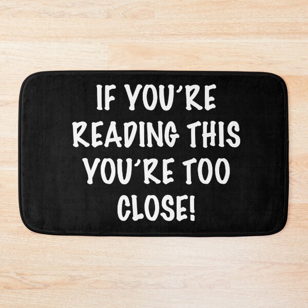 Item preview, You're Too Close! designed and sold by abbazabba.