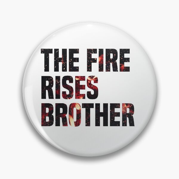 Item preview, The fire rises brother designed and sold by lerhone.