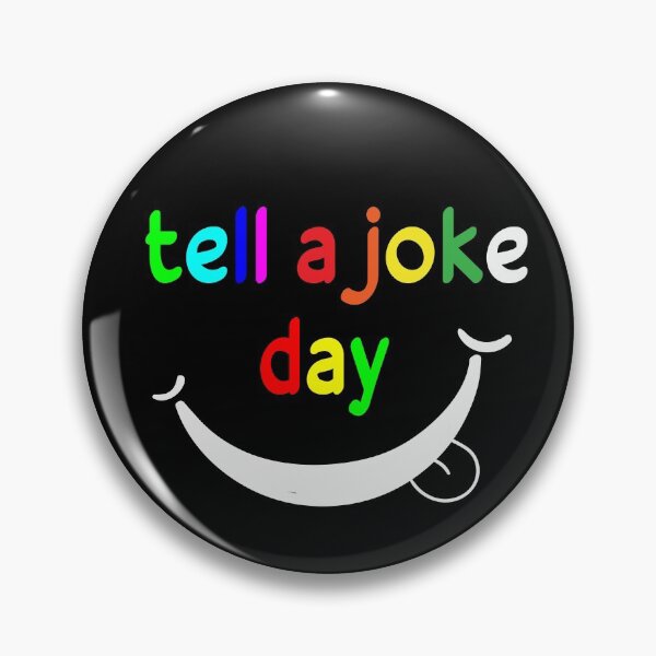 Item preview, tell a joke day designed and sold by ZAstore.