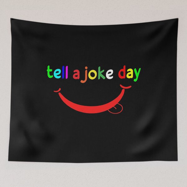 Item preview, tell a joke day designed and sold by ZAstore.