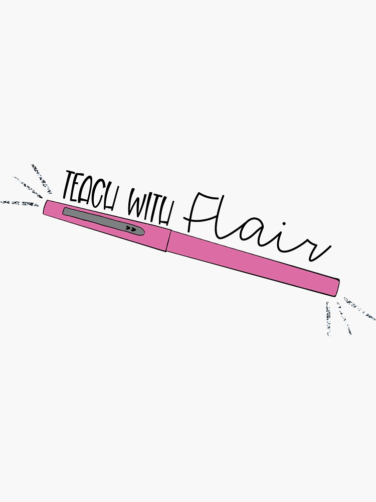 Flair Pens - Teach the Rainbow Sticker for Sale by