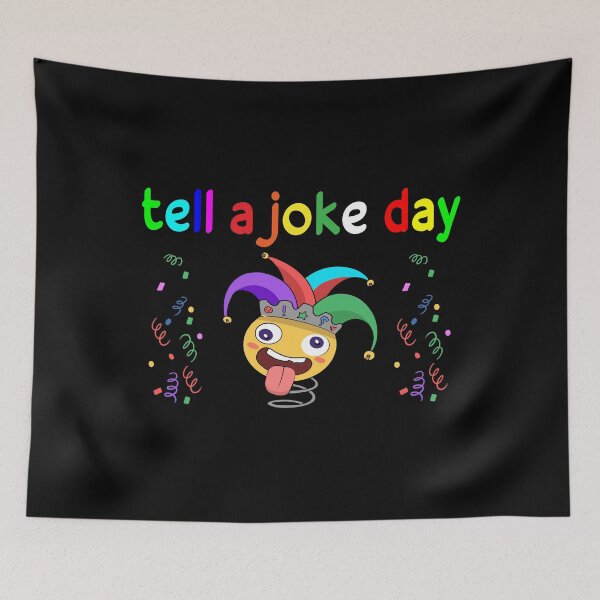 Item preview, tell a joke day designed and sold by ZAstore.