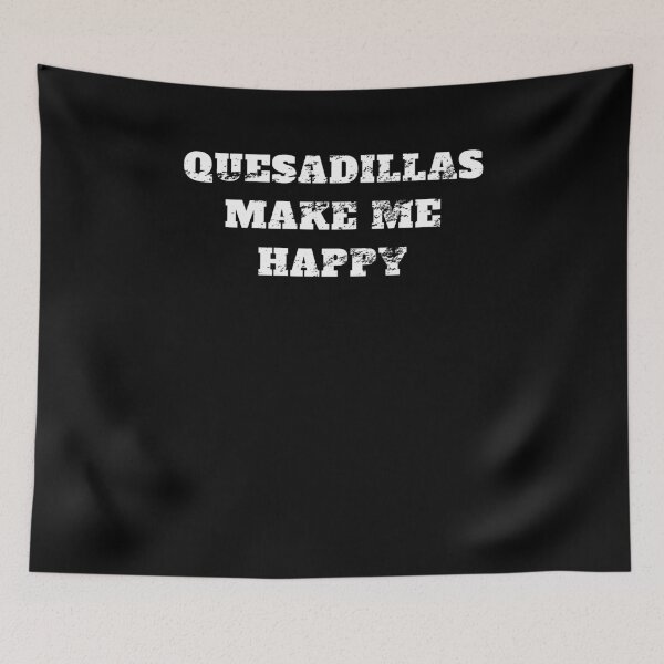 Item preview, Quesadillas make me happy mexican food Retro Vintage designed and sold by Jeangel97.