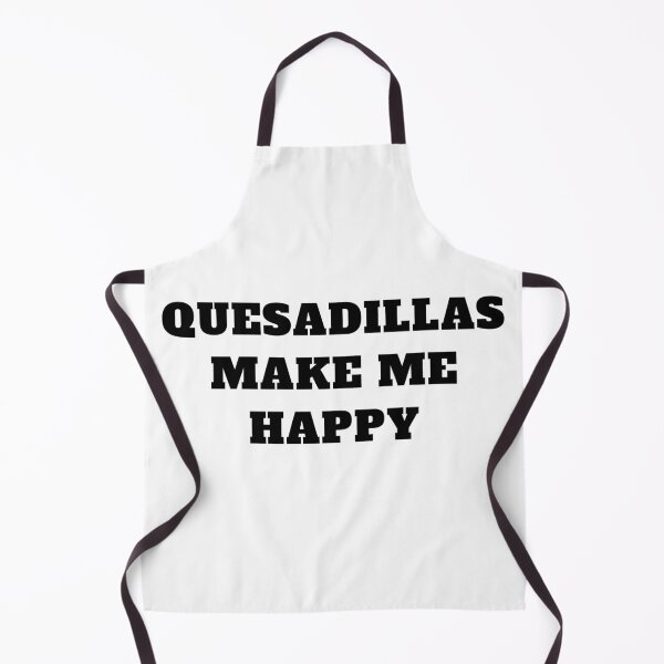 Item preview, Quesadillas make me happy mexican food designed and sold by Jeangel97.