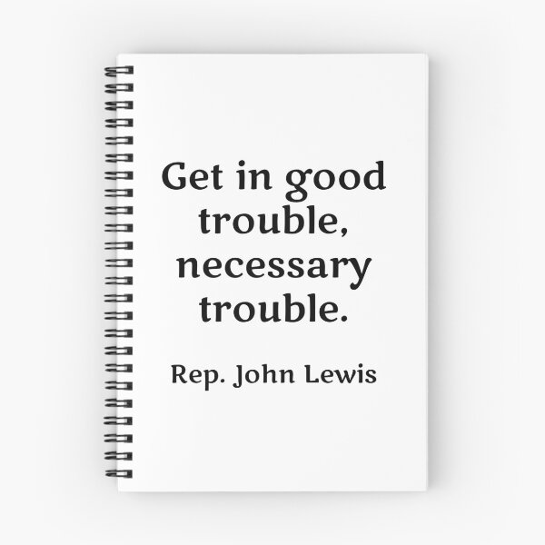 Item preview, Rep. John Lewis - Get in good trouble, necessary trouble. famous quotes designed and sold by Inspirationmotivation.