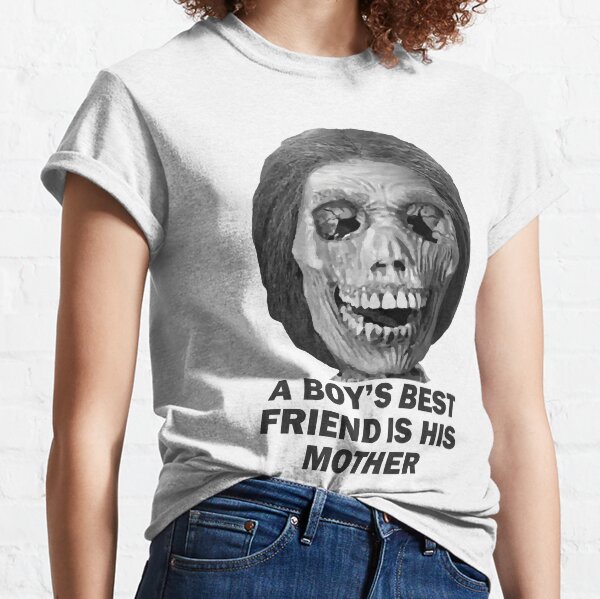 Psycho Mother Movie Quote Classic T-Shirt